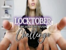 Locktober Orgasmo Free Hands Challenge