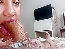 Close Up And Pov That Delights The Sluts Mouth Swallowing A Hard Cock,  Wetting It With Her Delicious Saliva