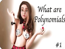 Nude Professor Episode One - What Are Polynomials?