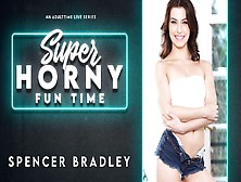 Spencer Bradley In Spencer Bradley - Super Horny Fun Time