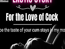 [Erotic Audio Story] For The Love Of Penis And Blowjobs