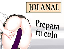 Spanish Joi Anal Challenge.  Orgasm Included.