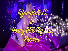 Tiffanybellsts In Horny Bbc Toy Play Preview