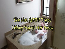 She Has Good Times Licking Her Sitter's Pussy (Hd Wmv Format)