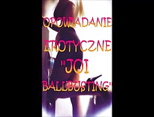 Opowiadanie Erotyczne ''joi Ballbusting'