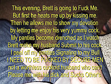 Bull's Self Perspective Of Cuck-Old Swallowing Before I Fuck His Ex-Wife...  Brett