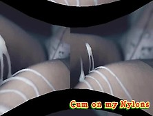 Cum On My Nylons