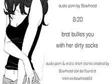 Audio Sample: Brat Bullies You With Her Naughty Socks