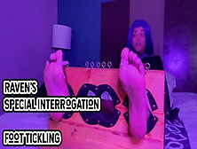 Raven Special Interrogation Foot Tickling Part 1