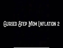 Cursed Step-Mom Inflation 2