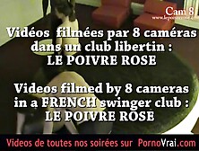 French Swingers Party In A Private Club ! Part 5