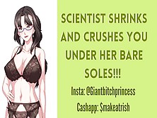 Scientist Shrinks And Squishes You With Her Feet! Giantess Climax As She Crushes Your Tiny Body!