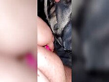 Huge Toy Inside My Fat Soak Vagina