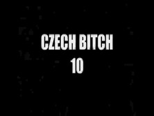 Czech Bitch 10
