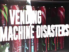 Vending Machine Disasters / Brazzers