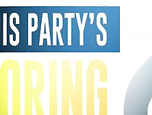 This Party's Boring Two / Brazzers